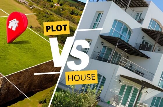 Buying a Plot vs Buying a House: Which Real Estate Investment Is Better