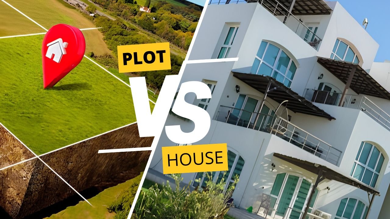 Buying a Plot vs Buying a House